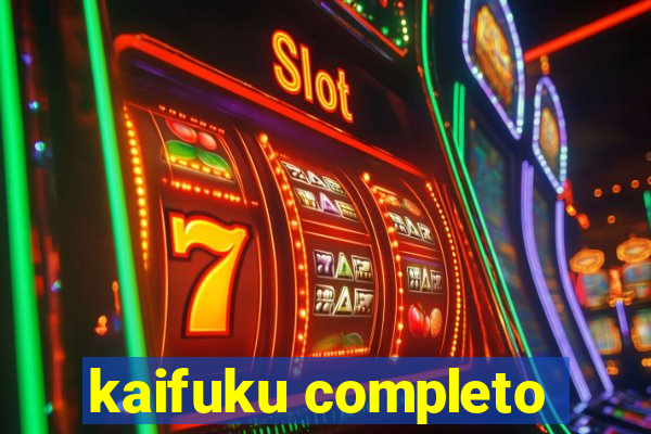 kaifuku completo